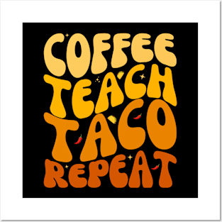 Funny Coffee Teach Taco Repeat Cinco De mayo Lover Posters and Art